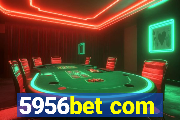 5956bet com